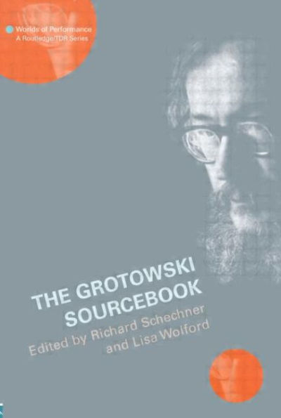 The Grotowski Sourcebook / Edition 1