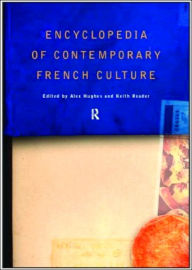 Title: Encyclopedia of Contemporary French Culture / Edition 1, Author: Alexandra Hughes