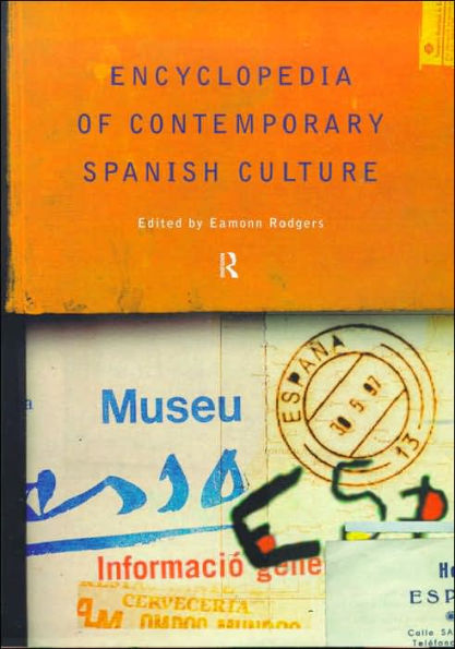Encyclopedia of Contemporary Spanish Culture / Edition 1