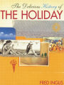 The Delicious History of the Holiday / Edition 1