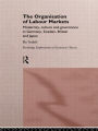 The Organization of Labour Markets: Modernity, Culture and Governance in Germany, Sweden, Britain and Japan / Edition 1