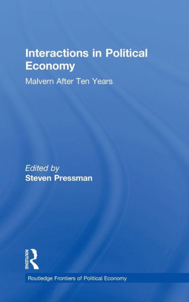 Interactions in Political Economy: Malvern After Ten Years