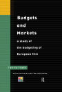 Budgets and Markets: A Study of the Budgeting of European Films / Edition 1