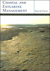 Title: Coastal and Estuarine Management, Author: Peter French