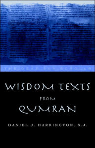 Title: Wisdom Texts from Qumran, Author: Daniel Harrington S. J.