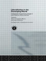 Liberalization in the Developing World: Institutional and Economic Changes in Latin America, Africa and Asia / Edition 1