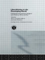 Liberalization in the Developing World: Institutional and Economic Changes in Latin America, Africa and Asia