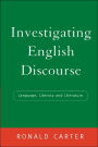 Investigating English Discourse: Language, Literacy, Literature / Edition 1