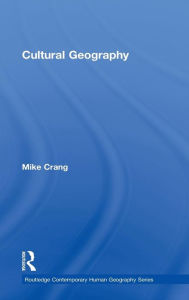 Title: Cultural Geography / Edition 1, Author: Mike Crang