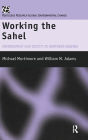 Working the Sahel / Edition 1