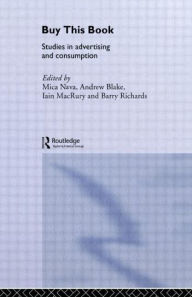 Title: Buy This Book: Studies in Advertising and Consumption, Author: Mica Nava