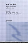 Buy This Book: Studies in Advertising and Consumption