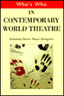 Who's Who in Contemporary World Theatre / Edition 1