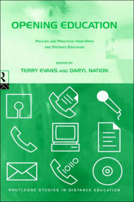 Title: Opening Education: Policies and Practices from Open and Distance Education / Edition 1, Author: Terry Evans