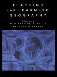 Title: Teaching and Learning Geography, Author: Daniella Tilbury