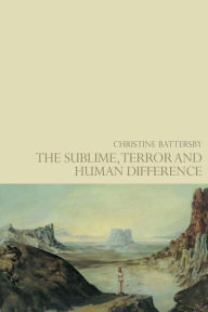 Title: The Sublime, Terror and Human Difference, Author: Christine Battersby