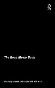 Title: The Road Movie Book / Edition 1, Author: Steven Cohan