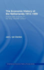 The Economic History of The Netherlands 1914-1995: A Small Open Economy in the 'Long' Twentieth Century