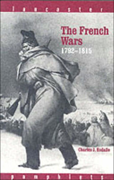 The French Wars 1792-1815 / Edition 1