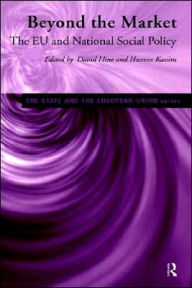 Title: Beyond the Market: The EU and National Social Policy / Edition 1, Author: David Hine