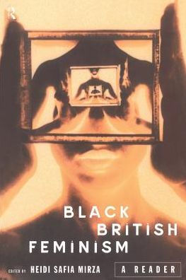 Black British Feminism: A Reader / Edition 1