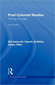 Post-Colonial Studies: The Key Concepts
