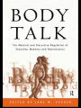 Body Talk: The Material and Discursive Regulation of Sexuality, Madness and Reproduction / Edition 1
