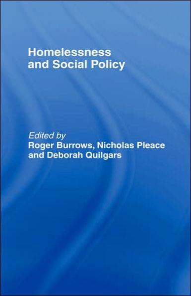Homelessness and Social Policy / Edition 1