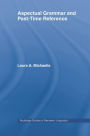Aspectual Grammar and Past Time Reference / Edition 1