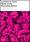 Learning to Teach Music in the Secondary School: A Companion to School Experience