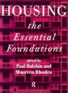 Housing: The Essential Foundations