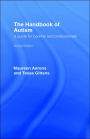 The Handbook of Autism: A Guide for Parents and Professionals / Edition 2