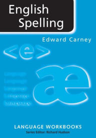 Title: English Spelling / Edition 1, Author: Edward Carney