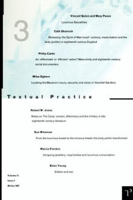 Title: Luxurious Sexualities: Textual Practice Volume 11 Issue 3, Author: Jean Howard