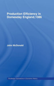 Title: Production Efficiency in Domesday England, 1086, Author: John McDonald