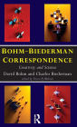 Bohm-Biederman Correspondence: Creativity in Art and Science / Edition 1