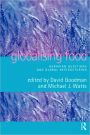 Globalising Food: Agrarian Questions and Global Restructuring / Edition 1