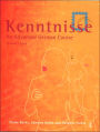 Kenntnisse: An Advanced German Course / Edition 1