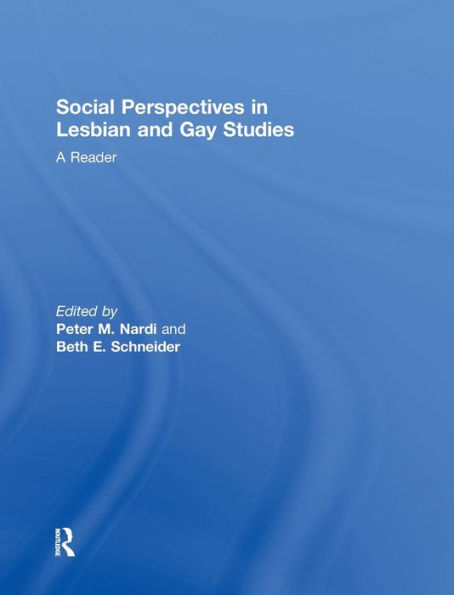 Social Perspectives in Lesbian and Gay Studies: A Reader / Edition 1