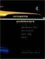Occupying Architecture: Between the Architect and the User / Edition 1