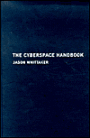 The Cyberspace Handbook / Edition 1