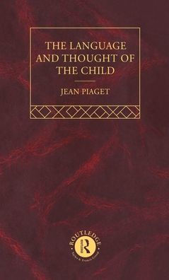 Language and Thought of the Child: Selected Works vol 5