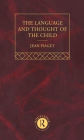 Language and Thought of the Child: Selected Works vol 5