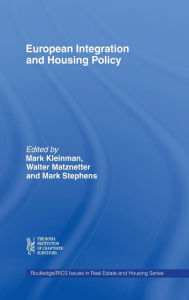 Title: European Integration and Housing Policy / Edition 1, Author: Mark Kleinman