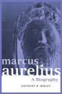 Marcus Aurelius: A Biography / Edition 2
