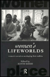 Title: Women's Lifeworlds: Women's Narratives on Shaping their Realities / Edition 1, Author: Edith Sizoo