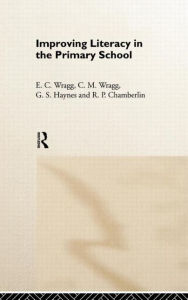 Title: Improving Literacy in the Primary School / Edition 1, Author: R. P. Chamberlin