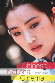 Title: Chinese National Cinema / Edition 1, Author: Yingjin Zhang