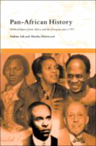 Title: Pan-African History: Political Figures from Africa and the Diaspora since 1787 / Edition 1, Author: Hakim Adi