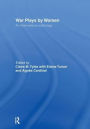 War Plays by Women: An International Anthology